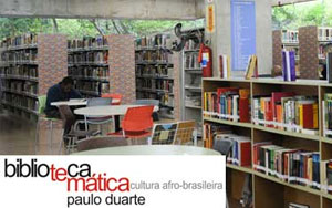 Biblioteca Paulo Duarte - Temática em Cultura Afro-brasileira