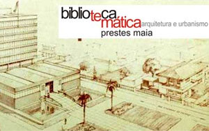 Biblioteca Prefeito Prestes Maia - Temática em Arquitetura e Urbanismo